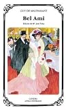Maupassant, Guy De: Bel Ami Maupassant, Guy De: Bel Ami