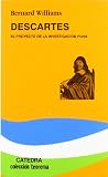 Williams, Bernard: Descartes/ Discardings: El Proyecto De La Investigacion Pura