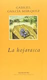 La Hojarasca / Leaf Storm (8439704542) by Garcia Marquez, Gabriel Garcia Marquez, Gabriel: La Hojarasca / Leaf Storm