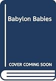 Dantec, Maurice G.: Babylon Babies