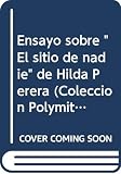 Alzaga, Florinda: Ensayo Sobre El Sitio De Nadie De Hilda Perera