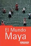 Vazquez, Erran Meler Pilar: The Rough Guide El Mundo Maya / The Rough Guide to the Maya World Vazquez, Erran Meler Pilar: The Rough Guide El Mundo Maya / The Rough Guide to the Maya World