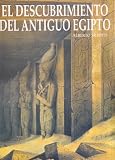 Siliotti, Alberto: El Descubrimiento Del Antiguo Egipto Siliotti, Alberto: El Descubrimiento Del Antiguo Egipto