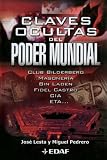 Lesta, Jose: Claves Ocultas Del Poder Mundial