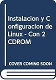 Volkerding, Patrick: Instalaci&oacute;n y Configuraci&oacute;n de Linux
