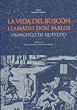 Quevedo, Francisco De: La Vida Del Buscon Llamado Don Pablos