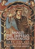 Einhard: Anales Del Imperio Carolingio, Anos 800-843 Einhard: Anales Del Imperio Carolingio, Anos 800-843