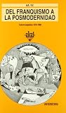 Monleon, Jose B.: Del Franquismo a La Posmodernidad: Cultura Espanola, 1975-1990
