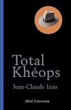 Izzo, Jean-Claude: Total Kheops