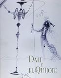 Dali, Salvador: Dali Y El Quijote: Institut Valencia D'Art Modern, 31 Mayo-28 Agosto 2005 Dali, Salvador: Dali Y El Quijote: Institut Valencia D'Art Modern, 31 Mayo-28 Agosto 2005