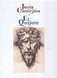 Institut Valencia d'Art Modern: Joan Castejon Y El Quijote: IVAM Institut Valencia D'Art Modern 23 XI 2005-15 I 2006 Institut Valencia d'Art Modern: Joan Castejon Y El Quijote: IVAM Institut Valencia D'Art Modern 23 XI 2005-15 I 2006