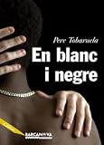 Pere Tobaruela: En Blanc I Negre