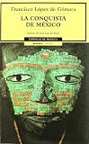 de Gomara, Francisco Lopez: La Conquista De Mexico/ The onquest of Mexico