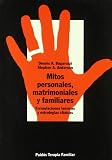 Bagarozzi, D. A.: Mitos Personales, Matrimoniales Y Familiares Bagarozzi, D. A.: Mitos Personales, Matrimoniales Y Familiares