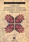 Causemann, Margret: Cuentos Eroticos Y Magicos De Mujeres Nomadas Tibetanas Causemann, Margret: Cuentos Eroticos Y Magicos De Mujeres Nomadas Tibetanas