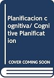 Das, J.P.: Planificacion cognitiva/ Cognitive Planification