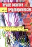 Newman, C. E.: Terapia Cognitiva De Las Drogodependencias
