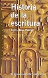 Calvet, Louis-Jean: Historia De La Escritura / History of Writings