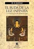 Suzuki, Daisetz Teitaro: El Buda De La Luz Infinita Suzuki, Daisetz Teitaro: El Buda De La Luz Infinita