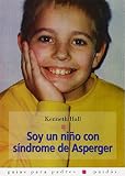 Hall, Kenneth: Soy Un Nino Con Sindrome De Asperger Hall, Kenneth: Soy Un Nino Con Sindrome De Asperger