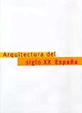 Deutsches Architekturmuseum: Arquitectura Del Siglo XX: Espana Deutsches Architekturmuseum: Arquitectura Del Siglo XX: Espana