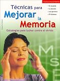 Paz Enriquez, Susana: Tecnicas Para Mejorar La Memoria/ Techniques to Improve Your Memory: Estrategias Para Luchar Contra El Olvido/ Strategies to Fight Against Forgetfulness