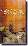Mastretta, Angeles: Mal De Amores