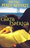 Reverte Perez, Arturo: LA Carta Esferica/the Nautical Chart