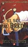 Perez-Reverte, Arturo: El Sol De Breda/the Sun of Brenda