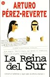 P&eacute;rez-Reverte, Arturo: La Reina Del Sur