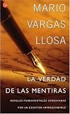 Vargas Llosa, Mario: La Verdad de las Mentiras Vargas Llosa, Mario: La Verdad de las Mentiras