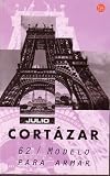 Cortazar, Julio: 62/modelo Para Armar/62, a Model Kit