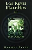 Not Available: Los Reyes Malditos: Los Venenos De La Corona / the Accursed Kings the Poisoned Crown
