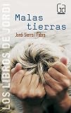 Sierra I Fabra, Jordi: Malas tierras / Bad Land Sierra I Fabra, Jordi: Malas tierras / Bad Land