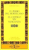Vega, Lope De: El Perro Del Hortelano: El Castigo Sin Venganza Vega, Lope De: El Perro Del Hortelano: El Castigo Sin Venganza