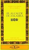 Calderon De LA Barca, Pedro: El Alcalde De Zalamea / The Mayor of Zalamea