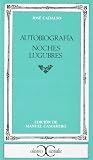 Cadalso, Jose: Autobiografia ; Noches Lugubres Cadalso, Jose: Autobiografia ; Noches Lugubres