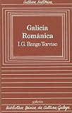 Bango Torviso, Isidro Gonzalo: Galicia Romanica Bango Torviso, Isidro Gonzalo: Galicia Romanica