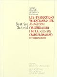 Schmid, Beatrice: Les traduccions Valencianes Del Blanquerna (Valencia 1521) I De La Scala Dei (Barcelona 1523): Estudi Linguistic