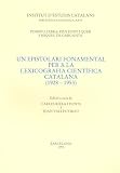 Fabra, Pompeu: Un Epistolari Fonamental per a La Lexicografia Cientifica Catalana (1925-1953) Fabra, Pompeu: Un Epistolari Fonamental per a La Lexicografia Cientifica Catalana (1925-1953)