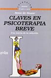 De Shazer, Steve: Claves de Psicoterapia Breve: Una Teoria de la Solucion