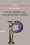 De Shazer, Steve: En un Origen Las Palabras Eran Magia