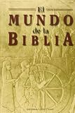 Lemaire, Andre: El Mundo De La Biblia