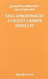 Jaume Perez Montaner: Una Aproximacio a Vicent Andres Estelles
