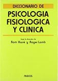 Harre, Rom: Diccionario De Psicologia Fisiologica Y Clinica Harre, Rom: Diccionario De Psicologia Fisiologica Y Clinica