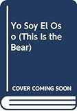 Hayes, Sarah: Yo Soy El Oso Hayes, Sarah: Yo Soy El Oso