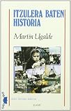 Ugalde, Martin de: Itzulera Baten Historia Ugalde, Martin de: Itzulera Baten Historia