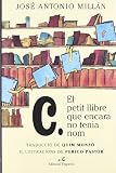 Millán, José Antonio: C. el Petit Llibre Que Encara No Tenia Nom Millán, José Antonio: C. el Petit Llibre Que Encara No Tenia Nom