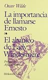 Wilde, Oscar: La Importancia De Llamarse Ernesto