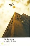 Doctorow, E. L.: La Ciudad de Dios Doctorow, E. L.: La Ciudad de Dios